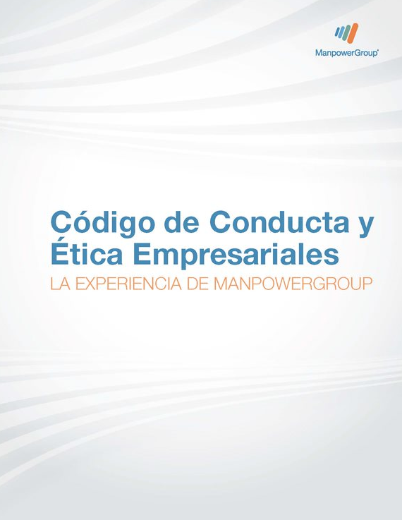  Código de conducta y ética empresarial - ManpowerGroup Argentina